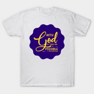 With God All Things Are Possible T-Shirt